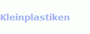 Kleinplastiken