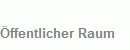 
�ffentlicher Raum